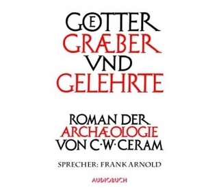 Götter, Gräber und Gelehrte (Sonderedition)