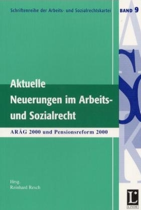 Aktuelle Neuerungen im Arbeits- und Sozialrecht - 