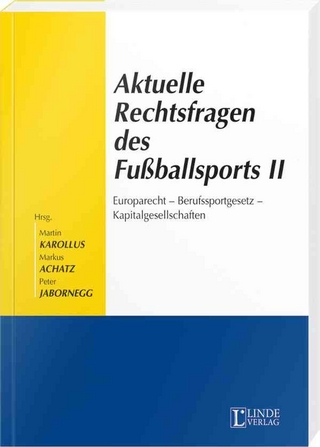 Aktuelle Rechtsfragen des Fußballsports II