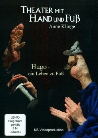 Theater mit Hand und Fuß