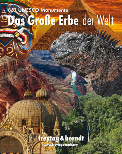 Das Gro&szlig;e Erbe der Welt 851 UNESCO Monumente