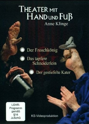 Theater mit Hand und Fu&szlig; - Anne Katrin Klinge
