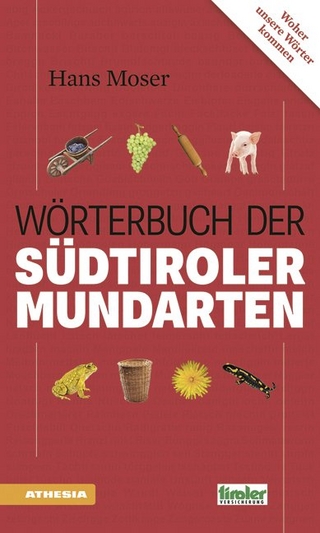 Das Wörterbuch der Südtiroler Mundarten