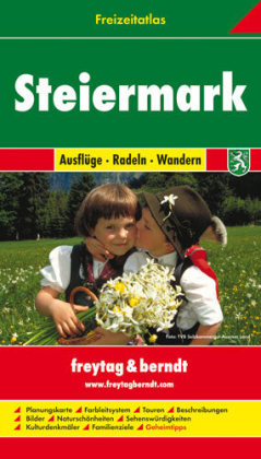 Freizeitatlas Steiermark Ausfl&uuml;ge - Radeln - Wandern