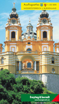Ausflugsatlas Niederösterreich - Burgenland