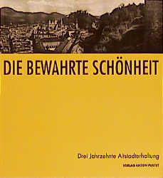 Die bewahrte Sch&ouml;nheit - 