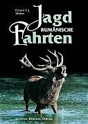 Rum&auml;nische Jagdfahrten - Erhard C Weber