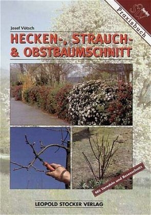 Hecken-, Strauch- und Obstbaumschnitt - Josef V&ouml;tsch