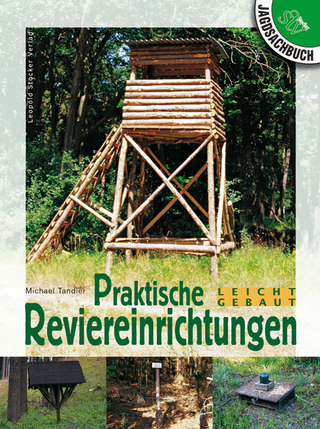 Praktische Reviereinrichtungen leicht gebaut