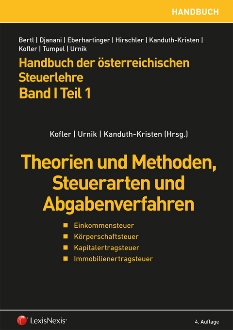 Handbuch der &ouml;sterreichischen Steuerlehre, Band I Teil 1 - Gernot Aigner, Michaela Fellinger, Gudrun Fritz-Schmied, Georg Kofler, Andreas Payerer, Erich Pummerer, Eva Rohn