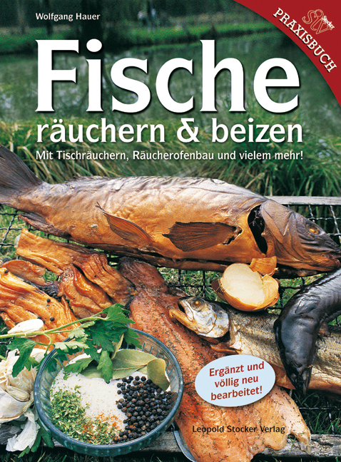 Fische r&auml;uchern & beizen - Wolfgang Hauer