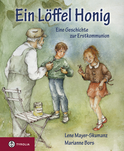 Ein L&ouml;ffel Honig - Lene Mayer-Skumanz