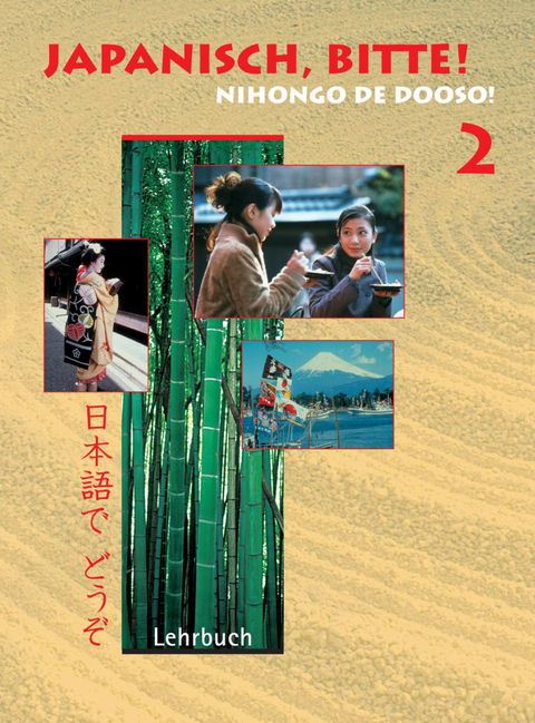 Japanisch, bitte! Nihongo de dooso 2 - Noriko Matsui-van Lessen, Nanako Suga-Krick, Yoshiko Watanabe-Rögner