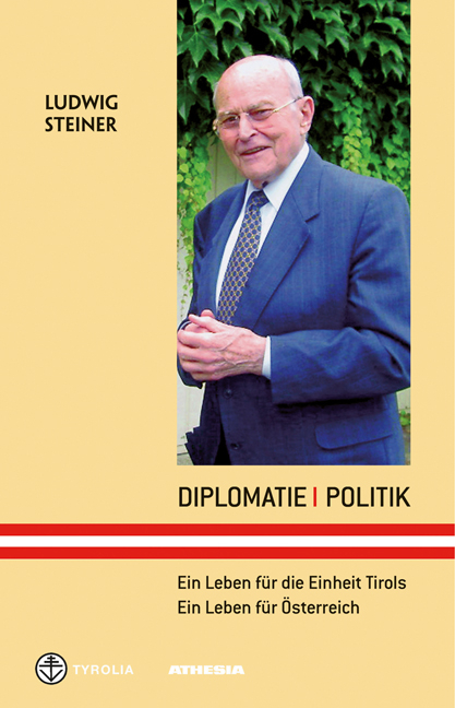 Diplomatie - Politik - Ludwig Steiner