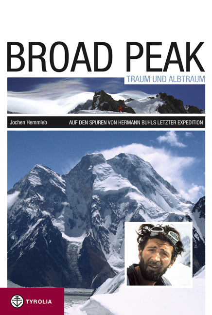 Broad Peak - Traum und Albtraum - Jochen Hemmleb