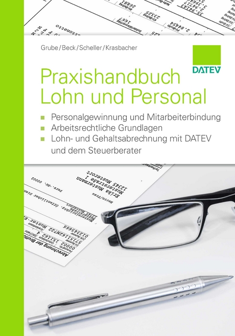 Praxishandbuch Lohn und Personal - Ingrid Grube, Christian Beck, Stefan Scheller