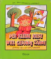 Der kleine Riese will gesunde Zähne