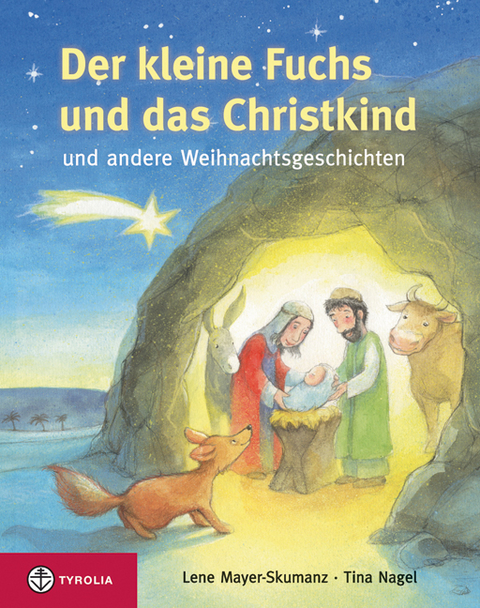Der kleine Fuchs und das Christkind - Lene Mayer-Skumanz
