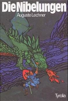 Die Nibelungen - Auguste Lechner
