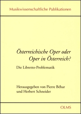 Österreichische Oper oder Oper in Österreich? Die Libretto-Problematik