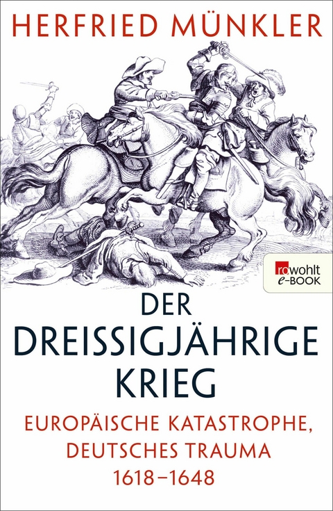 Der Drei&szlig;igj&auml;hrige Krieg - Herfried M&uuml;nkler