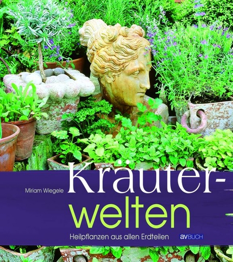Kr&auml;uterwelten - Miriam Wiegele