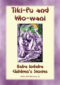 The Story of Tiki-Pu and Wio-Wani - A Chinese Fairy Tale - Anon E. Mouse, Narrated by Baba Indaba
