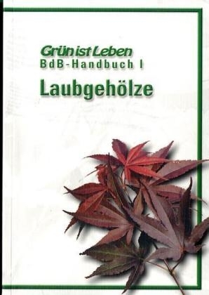 BdB-Handbuch I "Laubgeh&ouml;lze" - Otto Rivinius