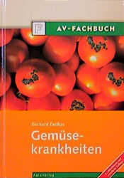 Gem&uuml;sekrankheiten - Gerhard Bedlan