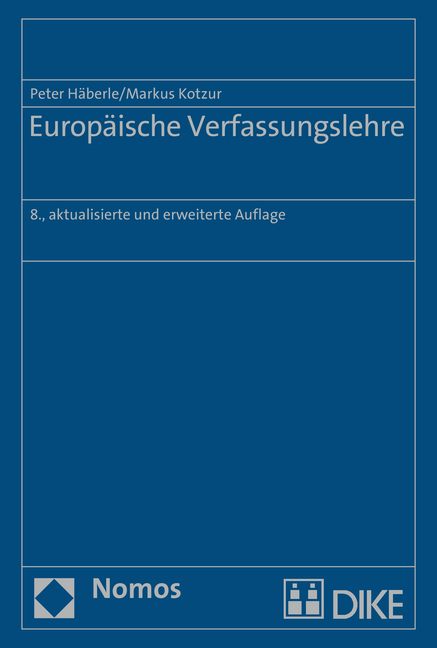 Europ&auml;ische Verfassungslehre - Peter H&auml;berle, Markus Kotzur