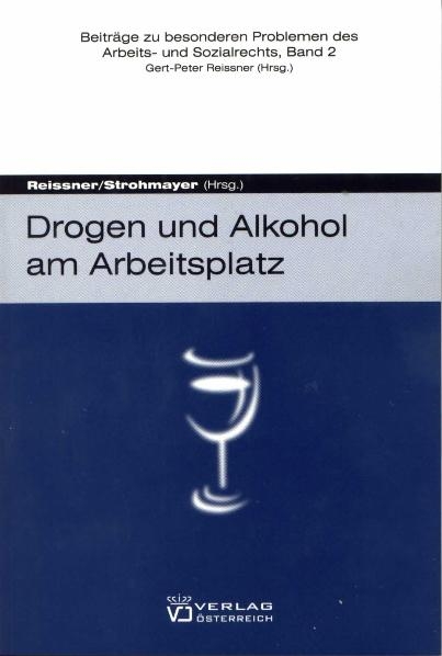 Drogen und Alkohol am Arbeitsplatz - 
