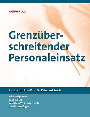 Grenz&uuml;berschreitender Personaleinsatz - Monika Drs, Michaela Windisch-Graetz, Sandra Wolligger