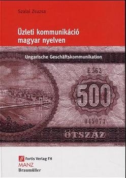 Üzleti kommunikáció magyar nyelven /Ungarische Geschäftskommunikation