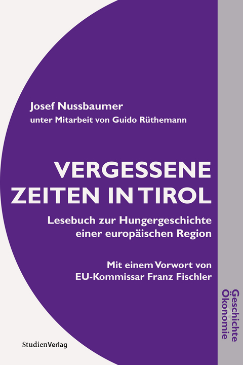 Vergessene Zeiten in Tirol - Josef Nussbaumer