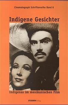 Indigene Gesichter - Carlos Monsiv&aacute;is, Beatrice Tatard, Carlos Mendoza