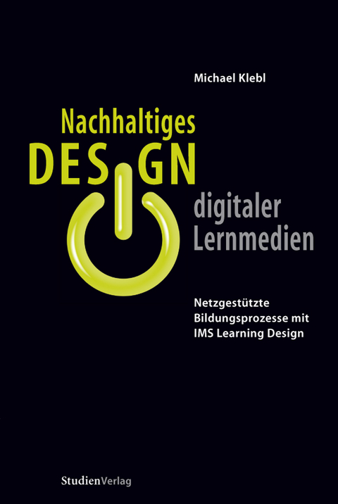 Nachhaltiges Design digitaler Lernmedien - Michael Klebl