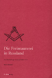 Die Freimaurerei in Russland - Erich Donnert