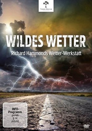 Wildes Wetter - Richard Hammonds Wetter-Werkstatt, 1 DVD