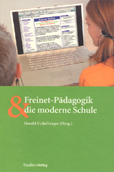 Freinet-P&auml;dagogik und die moderne Schule - 