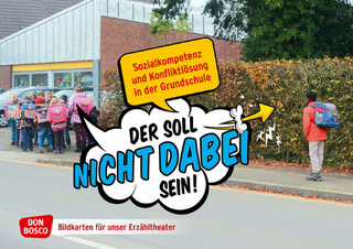 Der soll nicht dabei sein. Kamishibai Bildkartenset.