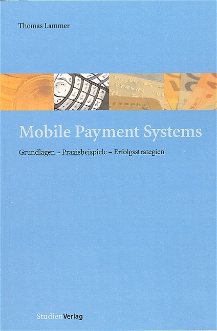 Mobile Payment Systems - Thomas Lammer