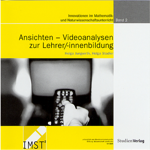 Ansichten - Videoanalysen zur Lehrer/-innenbildung - Helga Jungwirth, Helga Stadler