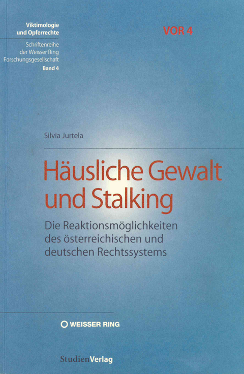 H&auml;usliche Gewalt und Stalking - Silvia Jurtela