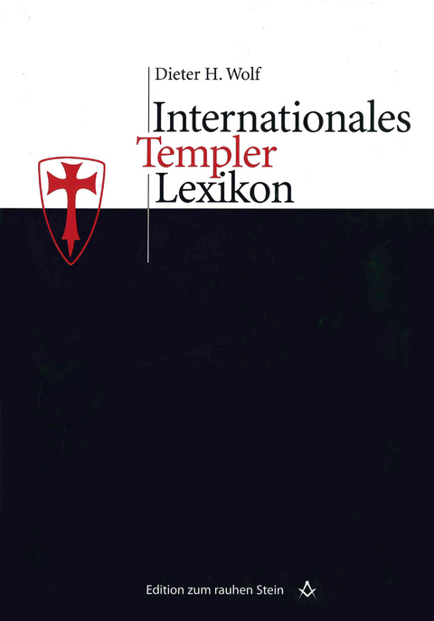 Internationales Templerlexikon - Dieter H. Wolf