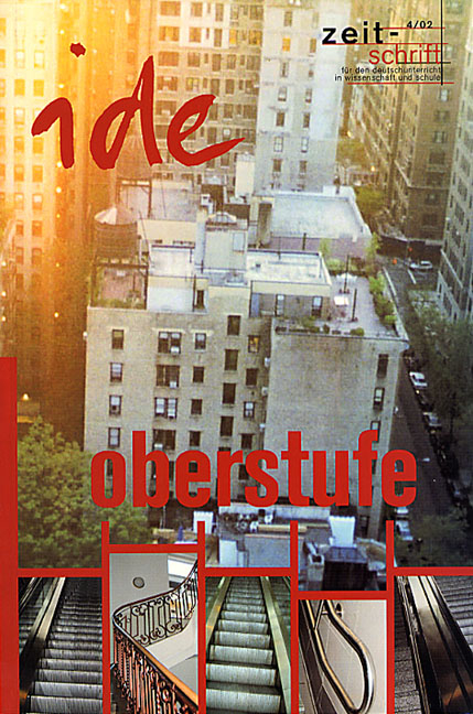 Deutsch in der Oberstufe -  ide - informationen zur deutschdidaktik 4/02