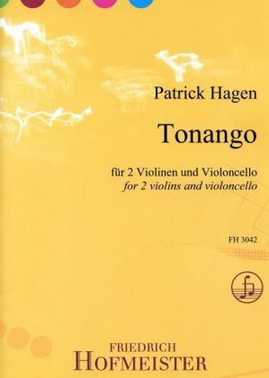 Tonango, f&uuml;r 2 Violinen + Violoncello - Patrick Hagen