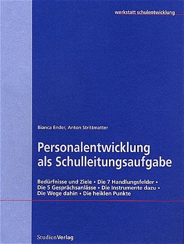 Personalentwicklung als Schulleitungsaufgabe - Bianca Ender, Anton Strittmatter