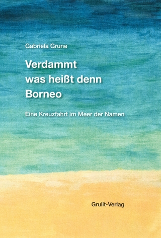 Verdammt was heißt denn Borneo