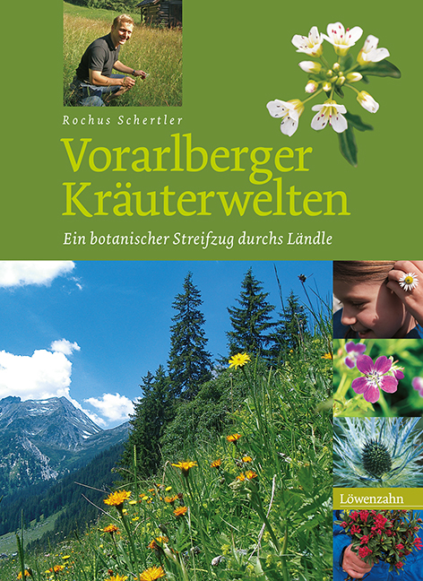 Vorarlberger Kr&auml;uterwelten - Rochus Schertler