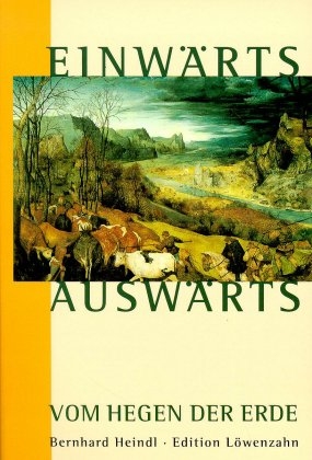 Einwärts-Auswärts: Vom Hegen der Erde